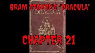 BRAM STOKER'S "DRACULA", Chapter 21