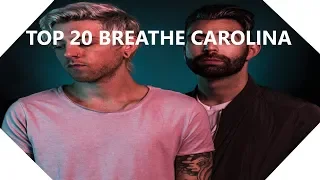 [Top 20] Breathe Carolina (2019)