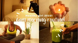 MY 6AM PRODUCTIVE MORNING ROUTINE FOR 2022! *Healthy & productive habits*