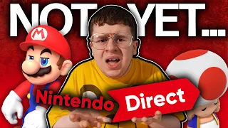 No.. A Nintendo Direct Isn’t Happening..