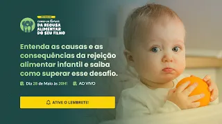 Masterclass - Como se Livrar da Recusa Alimentar do seu Filho