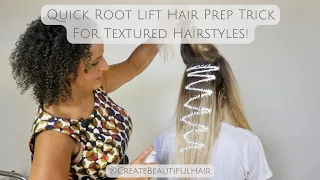 Quick Hair Prep Trick for Textured Hairstyles! Perfect for adding Root Lift, Volume and Secureness!