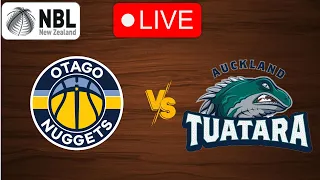 🔴 Live: Otago Nuggets vs Auckland Tuatara | Live PLay by Play Scoreboard