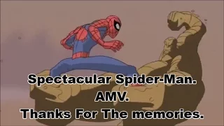 Spectacular Spider-Man. AMV. Thanks For The Memories.