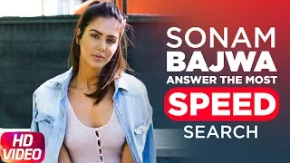 Sonam Bajwa Answers The Most Searched Speed Questions