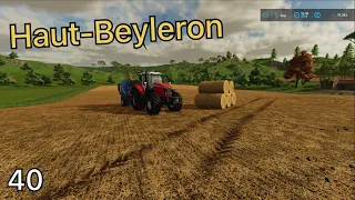 WORKING ON THE FARM & BALING SOME STRAW--FS 22 Haut-Beyleron Ep 40