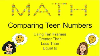 Comparing Teen Numbers- Practice using Ten Frames