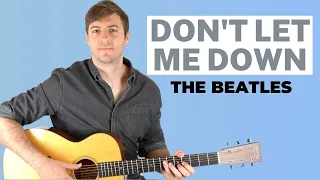 Don't Let Me Down (The Beatles) - Fingerstyle Guitar Lesson