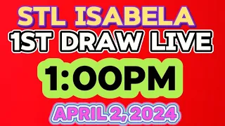 STL ISABELA LIVE 1ST DRAW 1PM APRIL 2,2024