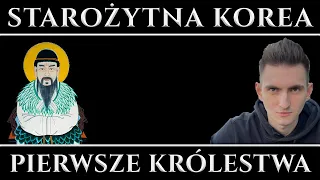 Starożytna Korea – Legendarne Królestwo Gojoseon, IV Komanderie Chińskie Han i Federacja Samhan cz.1