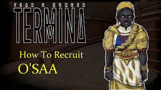 How to Recruit O'saa Early (Fear and Hunger 2: Termina)