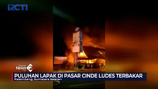 Puluhan Lapak di Pasar Cinde, Palembang Ludes Terbakar #SeputariNewsPagi 29/11