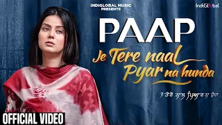 Paap | Je Tere Naal Pyar Na Hunda | Vishal Khanna I Sandy Sandhu I IndiGlobal Music