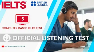 Official Listening Practice Test | Computer Based IELTS | British Council IELTS Preparation 2022
