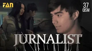 Журналист Сериали - 37 қисм | Jurnalist Seriali - 37 qism