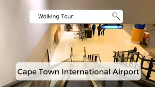 Walking Tour: Cape Town International Airport (Domestic Departures, South Africa)