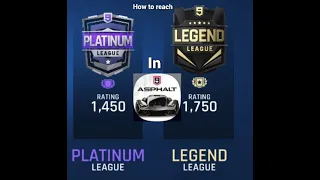 How to reach Platinum and Legend League for beginners in asphalt 9|