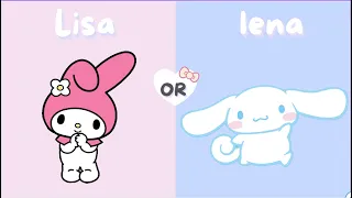 Lisa or Lena || My melody vs Cinnamoroll🩷💙 (Sanrio edition)