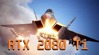 Ace Combat 7 Gameplay RTX 2080 Ti Max Settings 4K Performance