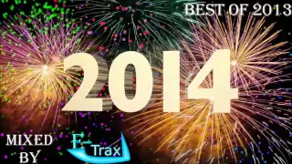 E-Trax - Techno 2014 Hands Up Special Megamix - BEST OF 2013 |[HQ]|New Year/Silvester Mix [150Min]