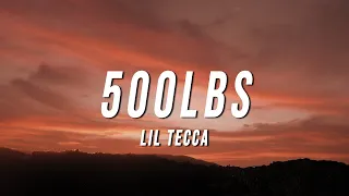 Lil Tecca - 500lbs (Lyrics)