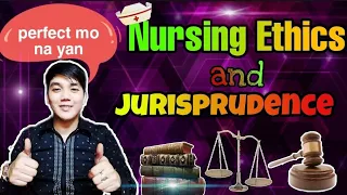 Nursing Ethics and Jurisprudence|Marami sa Board Exam nito!!!