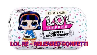 LOL Surprise Re-released CONFETTI Under Wraps UnBoxing Doll Review