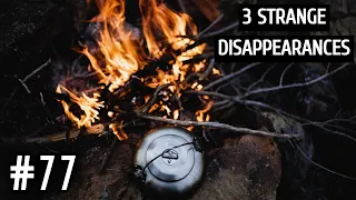 3 Very Strange Disappearances In National Parks | Part 77