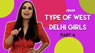 iDIVA - Types Of West Delhi Girls Part 4 | West Delhi's DJ Aarti Is Back