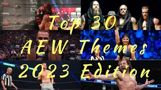 Top 30 All Elite Wrestling (AEW) Theme Songs of 2023!