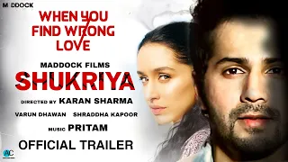 Shukriya Official Trailer | Varun Dhawan, Shraddha Kapoor | Maddock Films | Varun Shraddha New Movie
