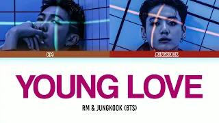 RM & JUNGKOOK (BTS) - Young Love Lyrics [CD ONLY] (Color Coded Lyrics Han_Rom_Eng)