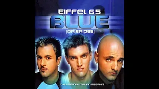 Eiffel 65 - Blue (Da Ba Dee)  Official Instrumental