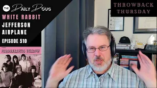 Classical Composer Reacts to White Rabbit (Jefferson Airplane) | The Daily Doug (Episode 510)