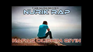 Nurik Rap - Nafas Olishim Qiyin 🥺💔 Music version