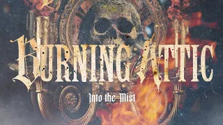 Burning Attic - Into The Mist (Official Visualizer)