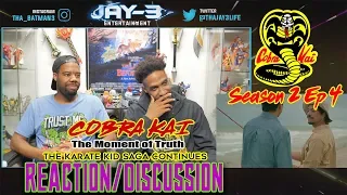 COBRA KAI Season 2 Ep 4-The Moment of Truth- The Karate Kid Saga Continues Reaction/Discussion