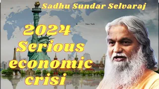 Sadhu Sundar Selvaraj ★ 2024 -- Serious economic crisis