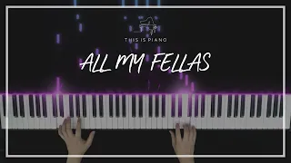 Frizk | ALL MY FELLAS | Piano Cover
