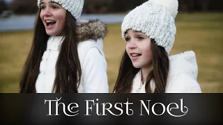 The First Noel | Christmas carol by Abby & Annalie #LightTheWorld