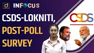 Decoding CSDS-Lokniti Post-Poll Survey| In Focus | Drishti IAS  English