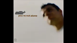 ATB - You're Not Alone (Airplay Mix) (2002)