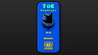 "ToE" Gauntlet? | Geometry dash