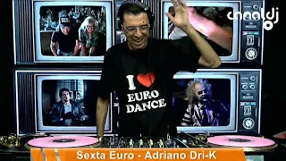 DJ Adriano Dri-K - Eurodance - Programa Sexta Flash - 28.05.2021 Bloco5