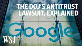 Why Google Is Being Sued by the Justice Department | WSJ