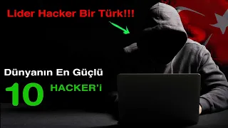 DÜNYANIN EN KORKUNÇ 10 HACKERİ - İÇLERİNDE TÜRKLER VAR!