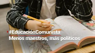 #ConLosNiñosNo | Nuevos libros de texto fomentan el desprecio al trabajo a la cultura y a la familia