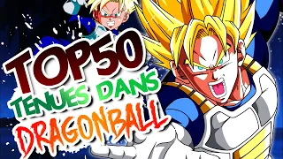 NOS 50 TENUES FAVORITES DANS DRAGON BALL - DBTOP #12