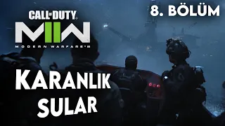 KARANLIK SULAR | Call of Duty : Modern Warfare II Türkçe 8. Bölüm