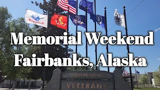 Memorial Weekend Fairbanks Alaska